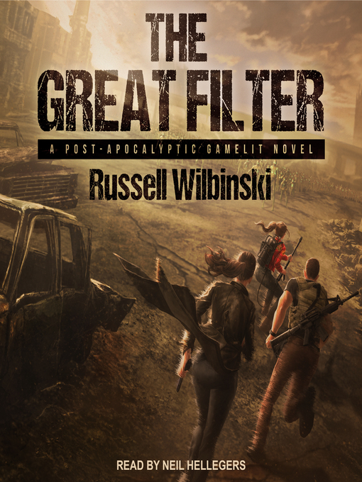 Title details for The Great Filter by Russell Wilbinski - Available